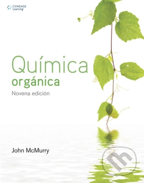 Kniha: QuAmica OrgA¡nica (John McMurry). , 2017 Kniha: QuAmica OrgA¡nica (John McMurry). , 2017