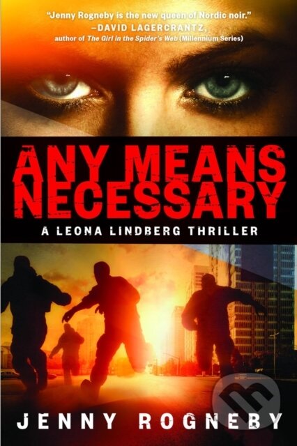Kniha: Any Means Necessary (Jenny Rogneby). Other Press, 2019 Kniha: Any Means Necessary (Jenny Rogneby). Other Press, 2019