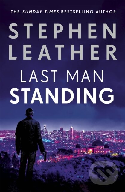 Kniha: Last Man Standing (Stephen Leather). Hodder Paperback, 2019 Kniha: Last Man Standing (Stephen Leather). Hodder Paperback, 2019