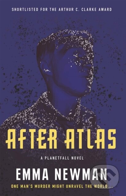 Kniha: After Atlas (Emma Newman). Gollancz, 2018 Kniha: After Atlas (Emma Newman). Gollancz, 2018