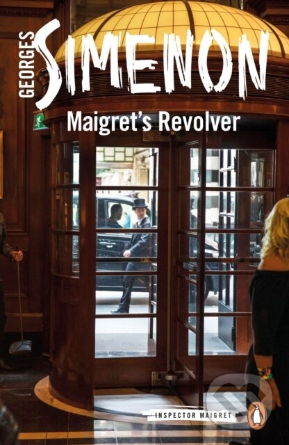 Kniha: Maigret's Revolver (Georges Simenon). Penguin Classics, 2017 Kniha: Maigret's Revolver (Georges Simenon). Penguin Classics, 2017