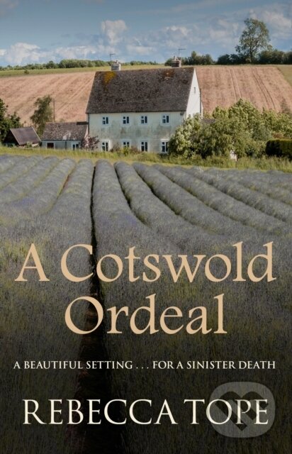 Kniha: A Cotswold Ordeal (Rebecca Tope). Allison & Busby, 2017 Kniha: A Cotswold Ordeal (Rebecca Tope). Allison & Busby, 2017