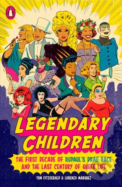 Kniha: Legendary Children (Lorenzo Marquez a Tom Fitzgerald). Plume, 2020 Kniha: Legendary Children (Lorenzo Marquez a Tom Fitzgerald). Plume, 2020