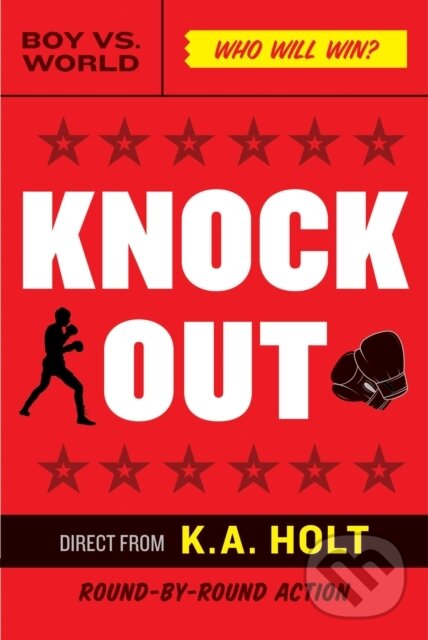 Kniha: Knockout (K.A. Holt). Chronicle Books, 2018 Kniha: Knockout (K.A. Holt). Chronicle Books, 2018