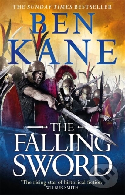 Kniha: The Falling Sword (Ben Kane). Orion, 2019 Kniha: The Falling Sword (Ben Kane). Orion, 2019