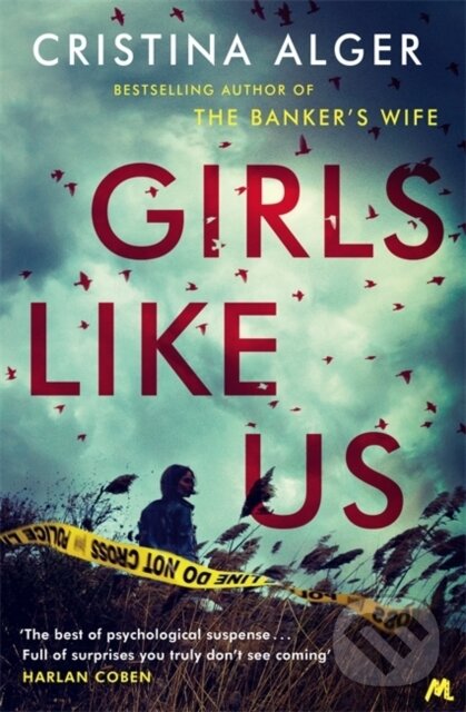 Kniha: Girls Like Us (Cristina Alger). Mulholland Books, 2019 Kniha: Girls Like Us (Cristina Alger). Mulholland Books, 2019