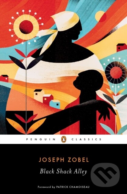 Kniha: Black Shack Alley (Joseph Zobel). Penguin Classics, 2020 Kniha: Black Shack Alley (Joseph Zobel). Penguin Classics, 2020
