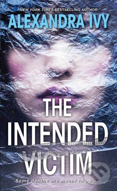 Kniha: The Intended Victim (Alexandra Ivy). Kensington Publishing Corporation, 2019 Kniha: The Intended Victim (Alexandra Ivy). Kensington Publishing Corporation, 2019
