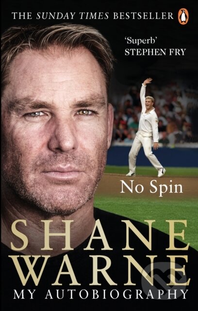 Kniha: No Spin: My Autobiography (Shane Warne). Ebury Publishing, 2019 Kniha: No Spin: My Autobiography (Shane Warne). Ebury Publishing, 2019