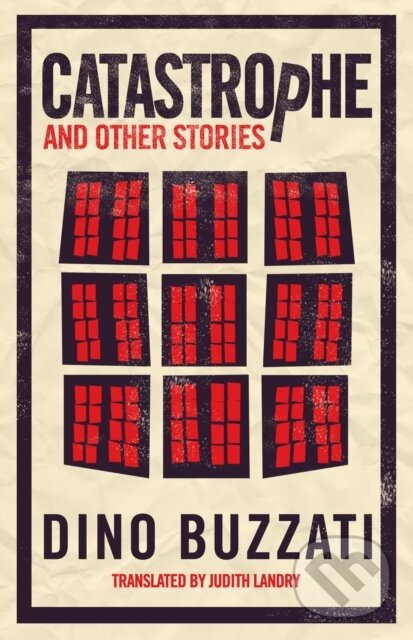 Kniha: Catastrophe and Other Stories (Dino Buzzati). Alma Classics, 2018 Kniha: Catastrophe and Other Stories (Dino Buzzati). Alma Classics, 2018