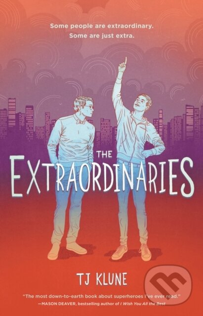 Kniha: The Extraordinaries (T. J. Klune). , 2020 Kniha: The Extraordinaries (T. J. Klune). , 2020