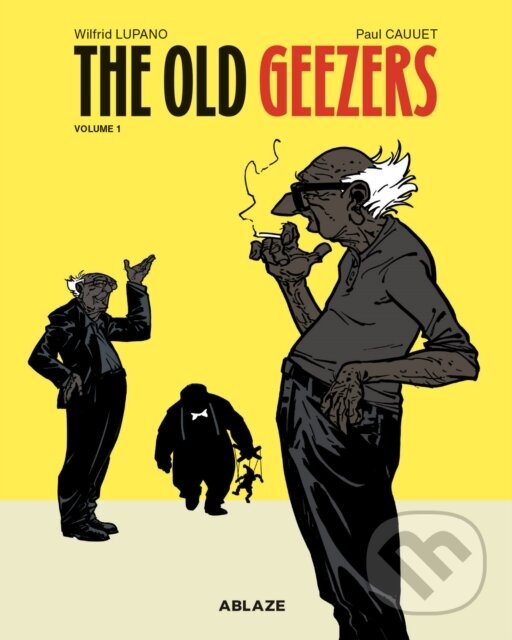 Kniha: The Old Geezers Vol 1 (Wilfrid Lupano). Ablaze, 2020 Kniha: The Old Geezers Vol 1 (Wilfrid Lupano). Ablaze, 2020