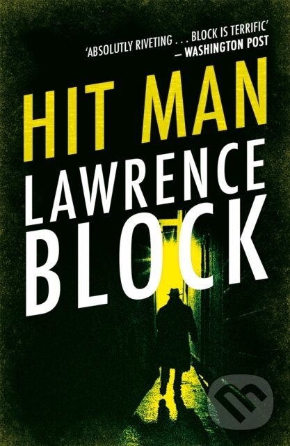 Kniha: Hit Man (Lawrence Block). Orion, 2020 Kniha: Hit Man (Lawrence Block). Orion, 2020