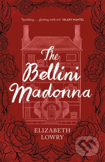 Kniha: The Bellini Madonna (Elizabeth Lowry). Riverrun, 2019 Kniha: The Bellini Madonna (Elizabeth Lowry). Riverrun, 2019