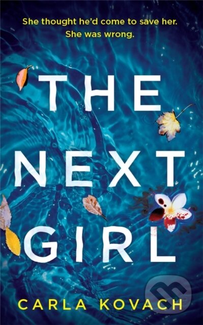 Kniha: The Next Girl (Carla Kovach). Sphere, 2019 Kniha: The Next Girl (Carla Kovach). Sphere, 2019