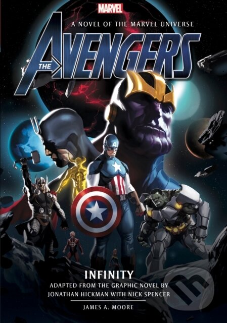 Kniha: Avengers: Infinity Prose Novel (James A. Moore). Titan Books, 2019 Kniha: Avengers: Infinity Prose Novel (James A. Moore). Titan Books, 2019