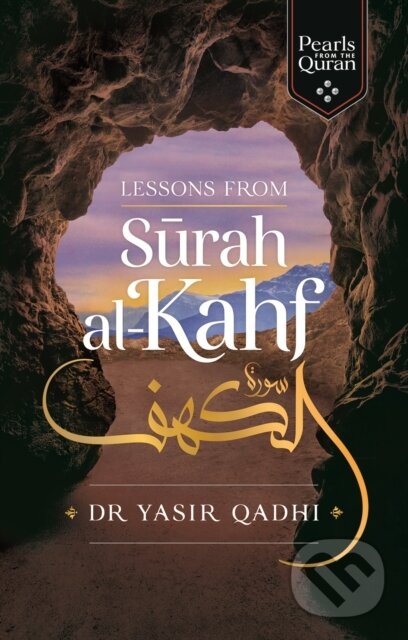 Kniha: Lessons from Surah al-Kahf (Yasir Qadhi). , 2020 Kniha: Lessons from Surah al-Kahf (Yasir Qadhi). , 2020