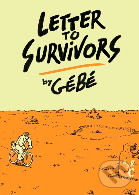 Kniha: Letter To Survivors (Edward Gauvin a Gebe). , 2019 Kniha: Letter To Survivors (Edward Gauvin a Gebe). , 2019