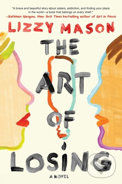 Kniha: The Art of Losing (Lizzy Mason). Soho Press, 2020 Kniha: The Art of Losing (Lizzy Mason). Soho Press, 2020