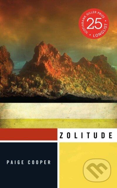 Kniha: Zolitude (Paige Cooper). Biblioasis, 2018 Kniha: Zolitude (Paige Cooper). Biblioasis, 2018
