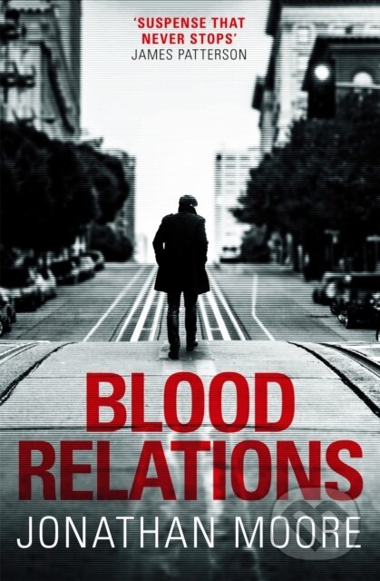 Kniha: Blood Relations (Jonathan Moore). Orion, 2020 Kniha: Blood Relations (Jonathan Moore). Orion, 2020