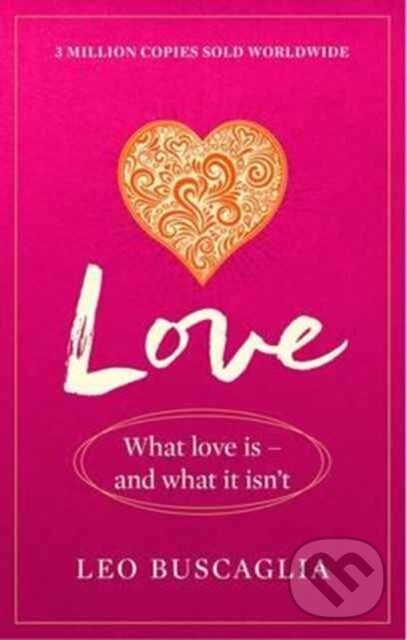 Kniha: Love (Leo Buscaglia). Prelude, 2017 Kniha: Love (Leo Buscaglia). Prelude, 2017