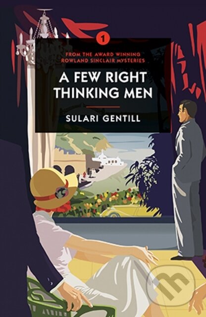 Kniha: A Few Right Thinking Men (Sulari Gentill). , 2020 Kniha: A Few Right Thinking Men (Sulari Gentill). , 2020