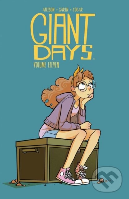 Kniha: Giant Days Vol. 11 (John Allison). , 2019 Kniha: Giant Days Vol. 11 (John Allison). , 2019