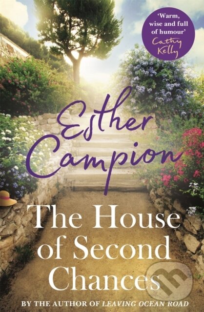 Kniha: The House of Second Chances (Esther Campion). Hachette Australia, 2019 Kniha: The House of Second Chances (Esther Campion). Hachette Australia, 2019