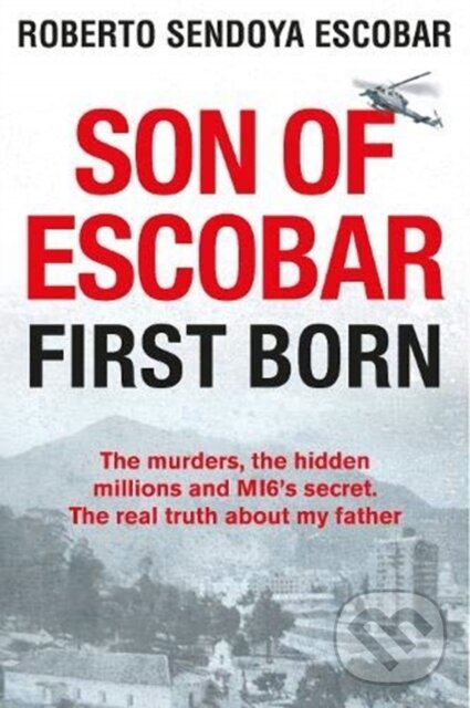 Kniha: Son of Escobar (Roberto Sendoya Escobar). , 2020 Kniha: Son of Escobar (Roberto Sendoya Escobar). , 2020