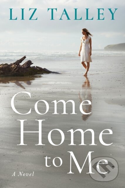 Kniha: Come Home to Me (Liz Talley). Montlake Romance, 2018 Kniha: Come Home to Me (Liz Talley). Montlake Romance, 2018
