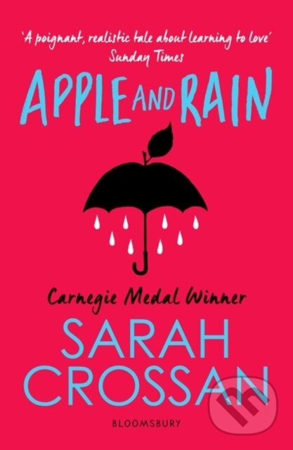 Kniha: Apple and Rain (Sarah Crossan). Bloomsbury, 2019 Kniha: Apple and Rain (Sarah Crossan). Bloomsbury, 2019