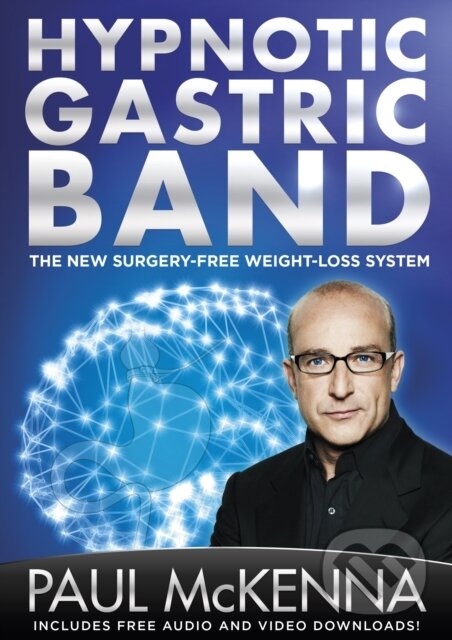 Kniha: The Hypnotic Gastric Band (Mckenna Paul). Bantam Press, 2019 Kniha: The Hypnotic Gastric Band (Mckenna Paul). Bantam Press, 2019