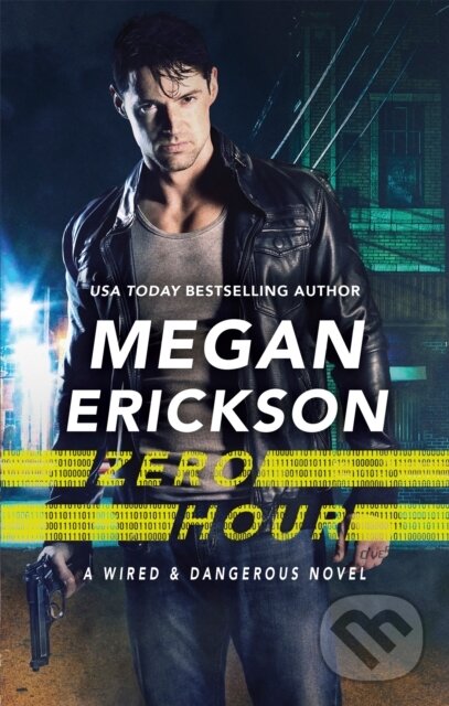 Kniha: Zero Hour (Megan Erickson). Piatkus, 2018 Kniha: Zero Hour (Megan Erickson). Piatkus, 2018