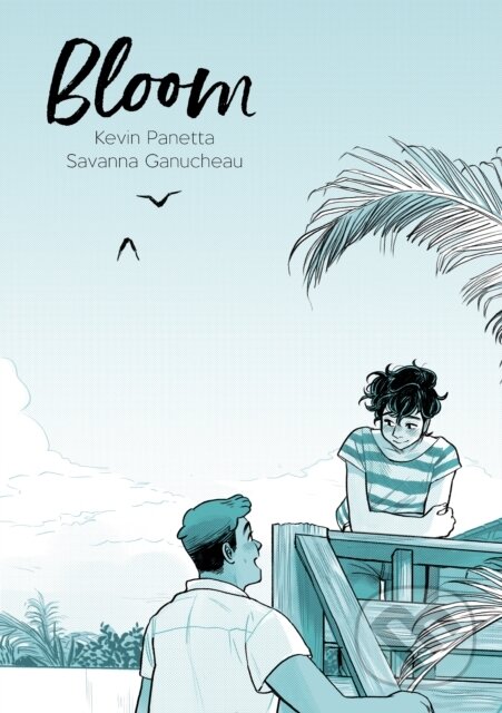 Kniha: Bloom (Kevin Panetta). First Second, 2019 Kniha: Bloom (Kevin Panetta). First Second, 2019