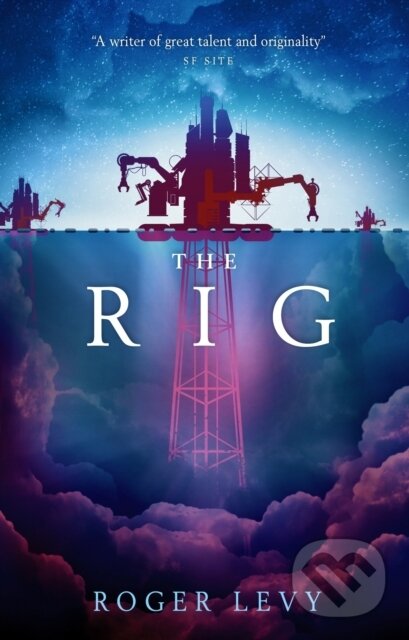 Kniha: The Rig (Roger Levy). Titan Books, 2018 Kniha: The Rig (Roger Levy). Titan Books, 2018