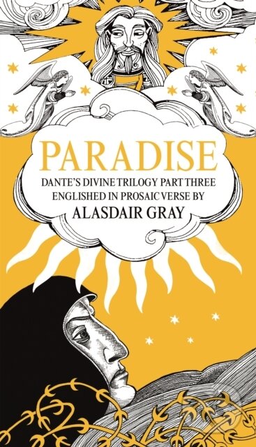 Kniha: PARADISE (Alasdair Gray a Dante Alighieri). Canongate Books, 2020 Kniha: PARADISE (Alasdair Gray a Dante Alighieri). Canongate Books, 2020