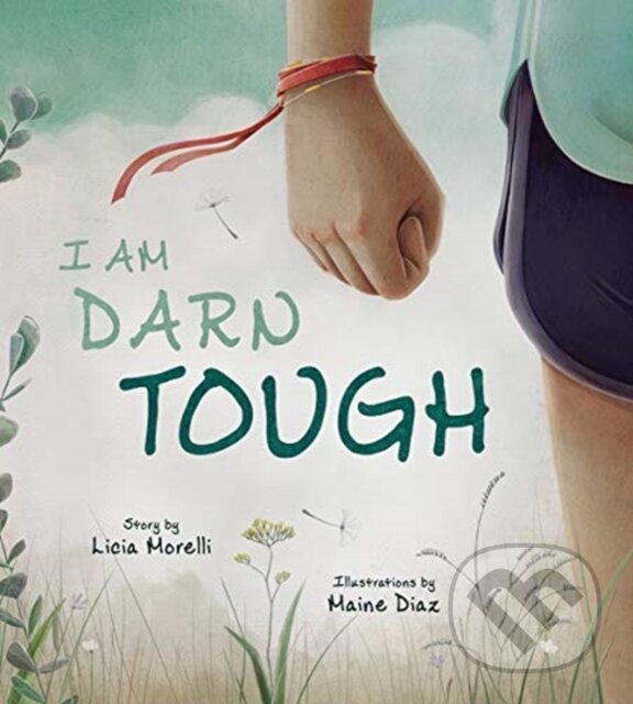Kniha: I Am Darn Tough (Licia Morelli). Tilbury House, 2020 Kniha: I Am Darn Tough (Licia Morelli). Tilbury House, 2020