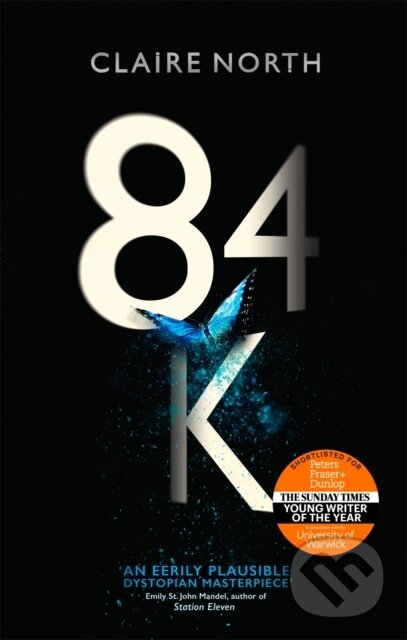 Kniha: 84K (Claire North). Orbit, 2018 Kniha: 84K (Claire North). Orbit, 2018