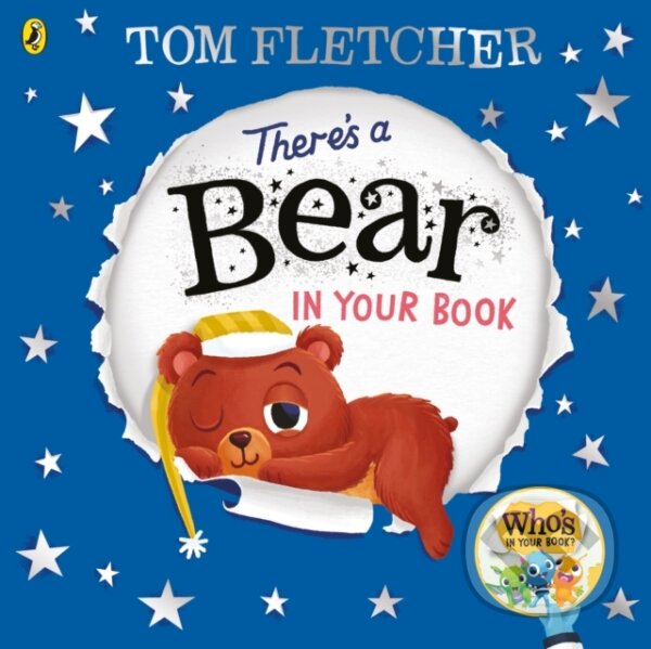 Kniha: There's a Bear in Your Book (Tom Fletcher). Puffin Books, 2022 Kniha: There's a Bear in Your Book (Tom Fletcher). Puffin Books, 2022