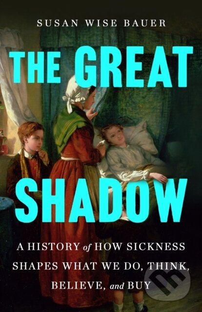 Kniha: The Great Shadow (Susan Wise Bauer). St Martin's Press, 2026 Kniha: The Great Shadow (Susan Wise Bauer). St Martin's Press, 2026