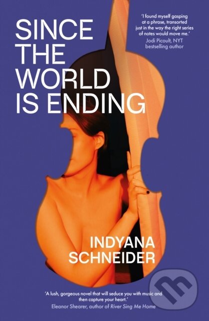 Kniha: Since the World Is Ending (Indyana Schneider). Scribner, 2025 Kniha: Since the World Is Ending (Indyana Schneider). Scribner, 2025