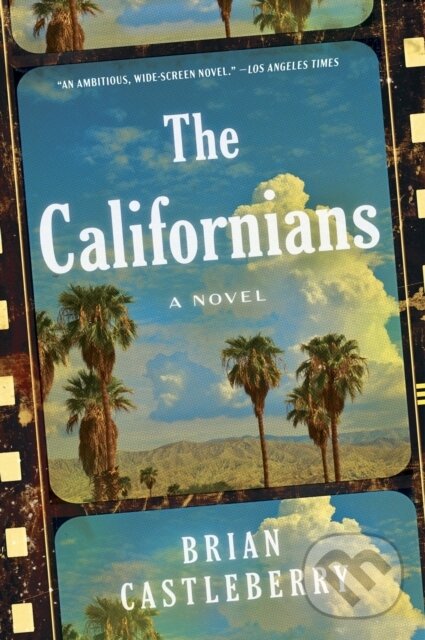 Kniha: The Californians (Castleberry Brian). HarperCollins, 2026 Kniha: The Californians (Castleberry Brian). HarperCollins, 2026