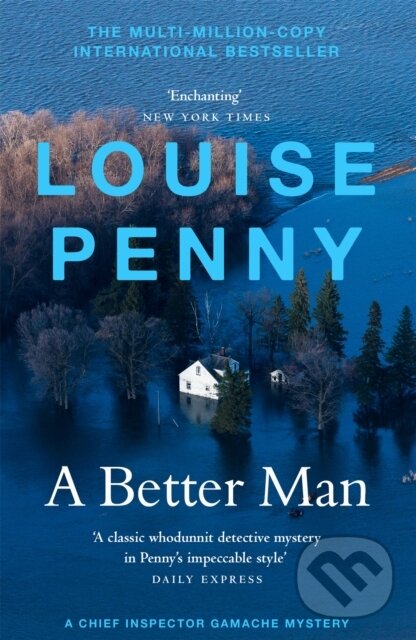 Kniha: A Better Man (Louise Penny). Hodder Paperback, 2021 Kniha: A Better Man (Louise Penny). Hodder Paperback, 2021