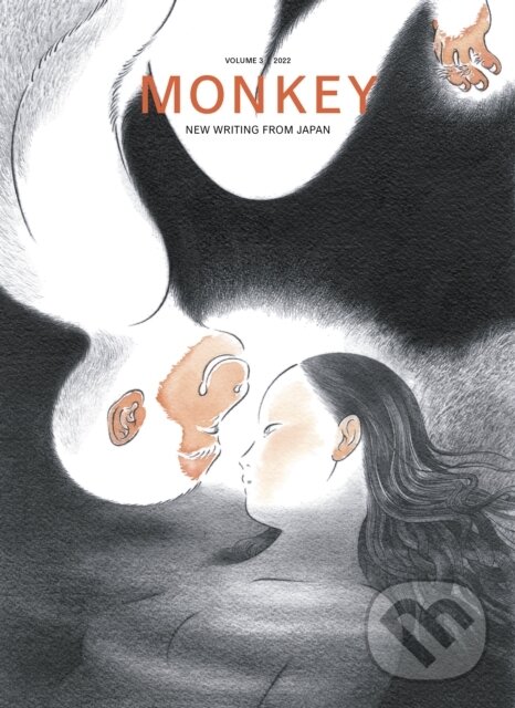 Kniha: MONKEY New Writing from Japan (Motoyuki Shibata a Ted Goossen). , 2023 Kniha: MONKEY New Writing from Japan (Motoyuki Shibata a Ted Goossen). , 2023