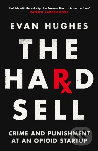 Kniha: The Hard Sell (Evan Hughes). Picador, 2023 Kniha: The Hard Sell (Evan Hughes). Picador, 2023