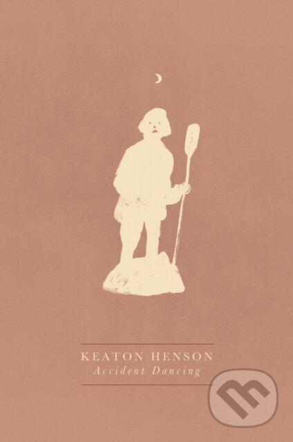 Kniha: Accident Dancing (Keaton Henson). FABER, 2020 Kniha: Accident Dancing (Keaton Henson). FABER, 2020