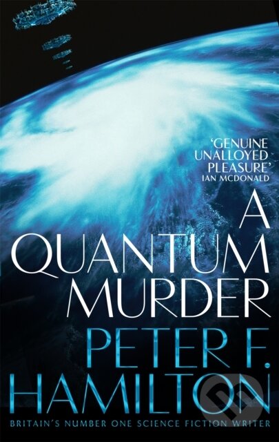 Kniha: A Quantum Murder (Peter F. Hamilton). Pan Books, 2019 Kniha: A Quantum Murder (Peter F. Hamilton). Pan Books, 2019