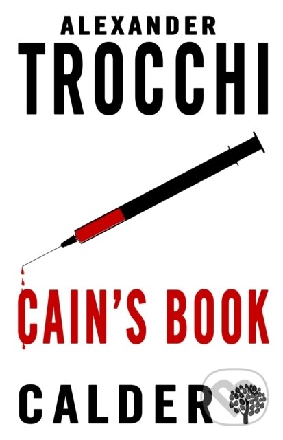 Kniha: Cain's Book (Alexander Trocchi). , 2017 Kniha: Cain's Book (Alexander Trocchi). , 2017