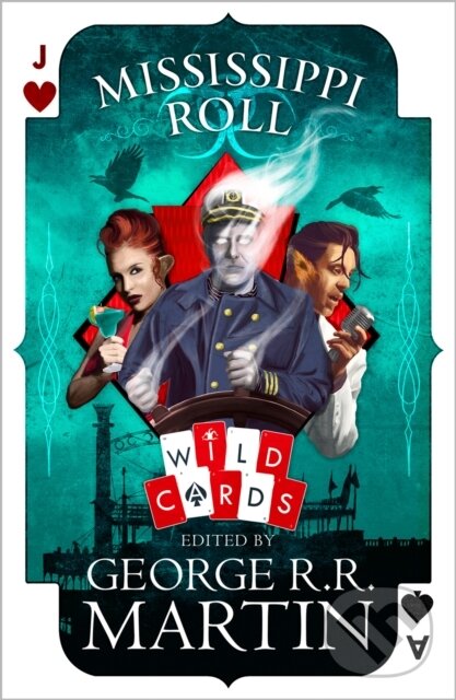 Kniha: Mississippi Roll (George R (Ed Martin). HarperCollins, 2019 Kniha: Mississippi Roll (George R (Ed Martin). HarperCollins, 2019